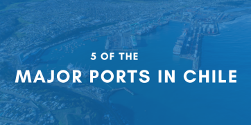 Chile’s Top 5 Major Ports