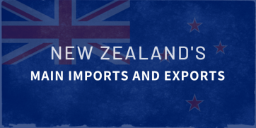What Are New Zealand’s Main Exports and Imports?